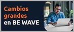 Cambios grandes en BE WAVE: creados pensando en los Instaladores